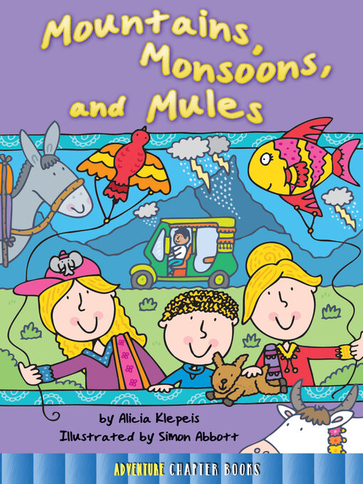 Title details for Mountains, Monsoons, and Mules by Alicia Klepeis - Available